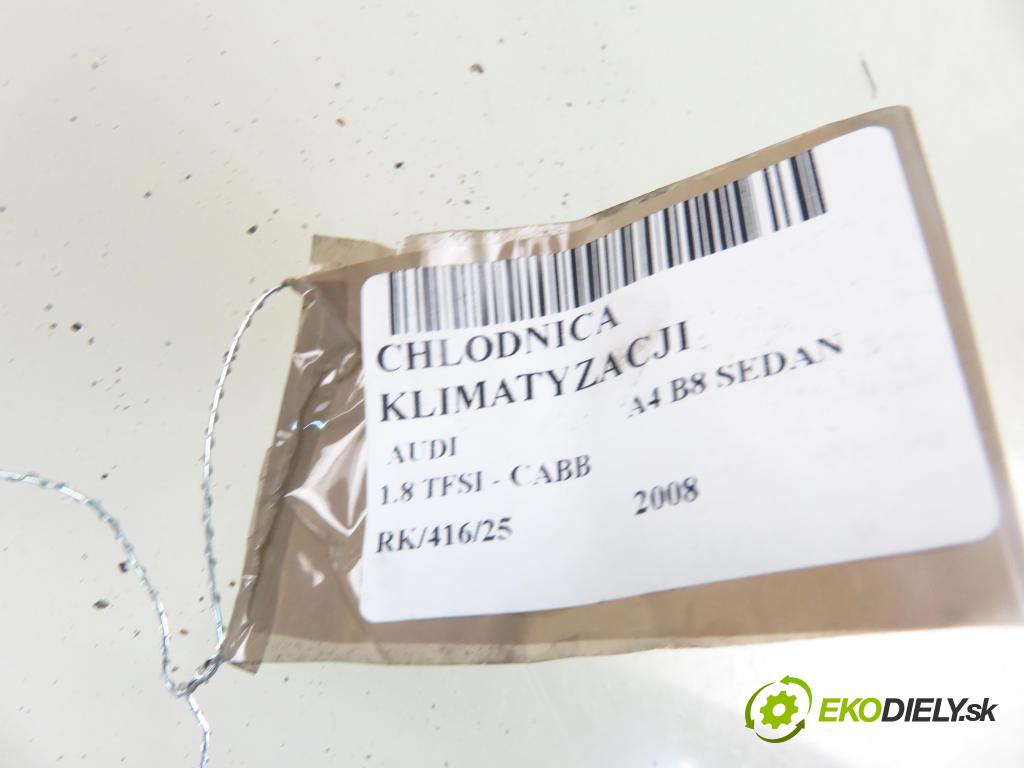 AUDI A4 (8K2, B8) SEDAN 2008 118,00 1.8 TFSI - CABB 1798,00 chladič klimatizácie  (Chladič klimatizácie)