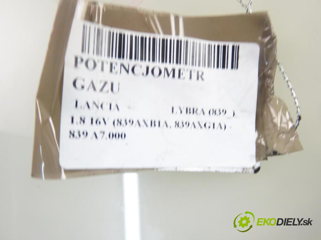 LANCIA LYBRA (839_) SEDAN 2002 96,00 1.8 16V (839AXB1A, 839AXG1A) - 839 A7.000 1747,00 Potenciometer plynu 46750422 (Pedál)