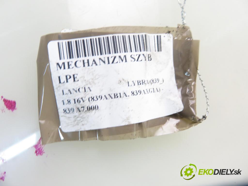 LANCIA LYBRA (839_) SEDAN 2002 96,00 1.8 16V (839AXB1A, 839AXG1A) - 839 A7.000 1747,00 mechanismus oken