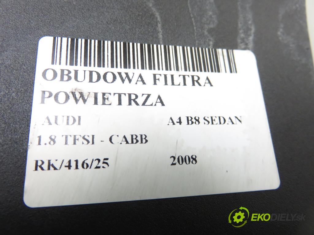 AUDI A4 (8K2, B8) SEDAN 2008 118,00 1.8 TFSI - CABB 1798,00 Obal filtra vzduchu 8K0133837AB (Obal filtra vzduchu)