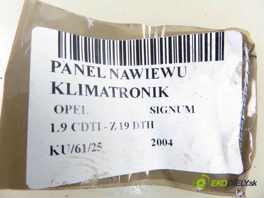 OPEL SIGNUM HB 2004 110,00 1.9 CDTI 150 1910,00 Panel kúrenia KLIMATRONIK 13138196