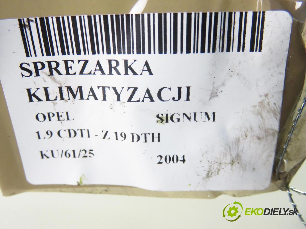 OPEL SIGNUM HB 2004 110,00 1.9 CDTI 150 1910,00 KOMPRESOR: klimatizácie 13171593 (Kompresor klimatizácie)