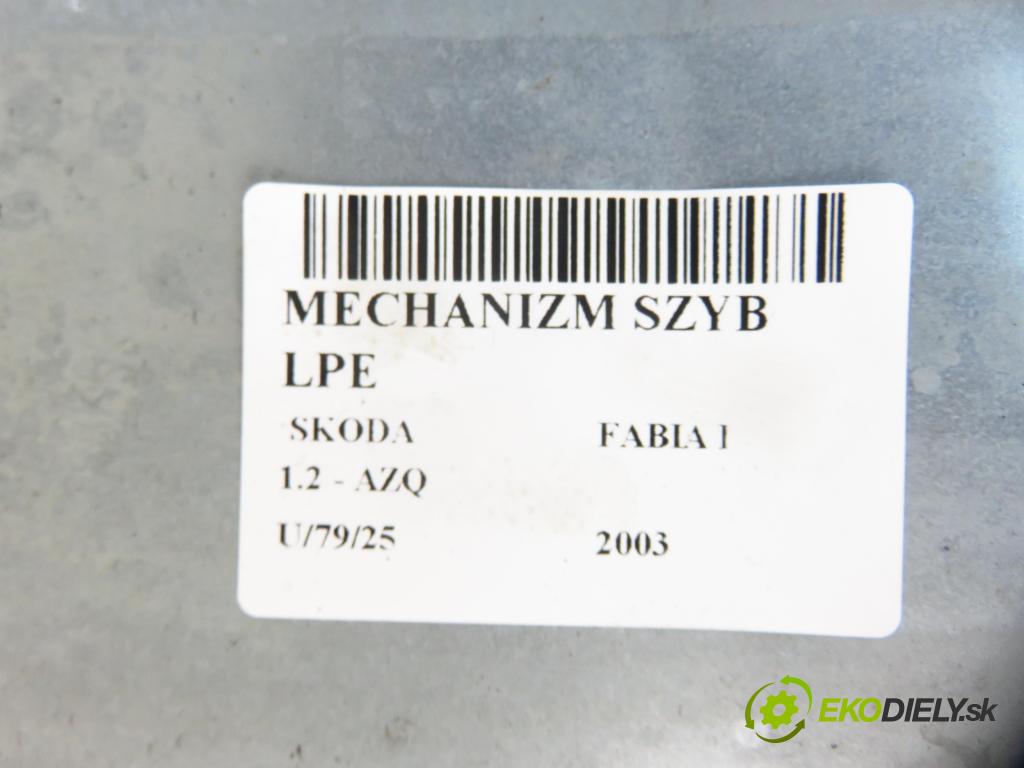 SKODA FABIA I (6Y2) HB 2003 47,00 1.2 - AZQ 1198,00 mechanismus oken 6Q1959801A