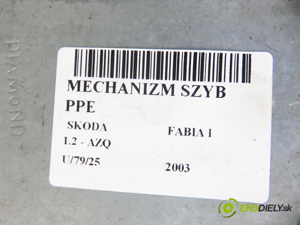 SKODA FABIA I (6Y2) HB 2003 47,00 1.2 - AZQ 1198,00 mechanismus oken PPE 6Q1959802A