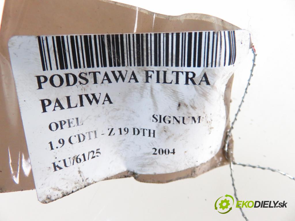 OPEL SIGNUM HB 2004 110,00 1.9 CDTI 150 1910,00 Obal filtra paliva 13122587 (Obal filtra paliva)