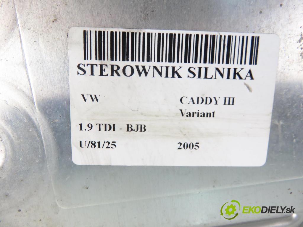 VW CADDY III Variant (2KB, 2KJ, 2CB, 2CJ) KOMBIVAN 2005 77,00 1.9 TDI - BJB 1896,00 Riadiaca jednotka Motor 03G906016DM ; 0281011882