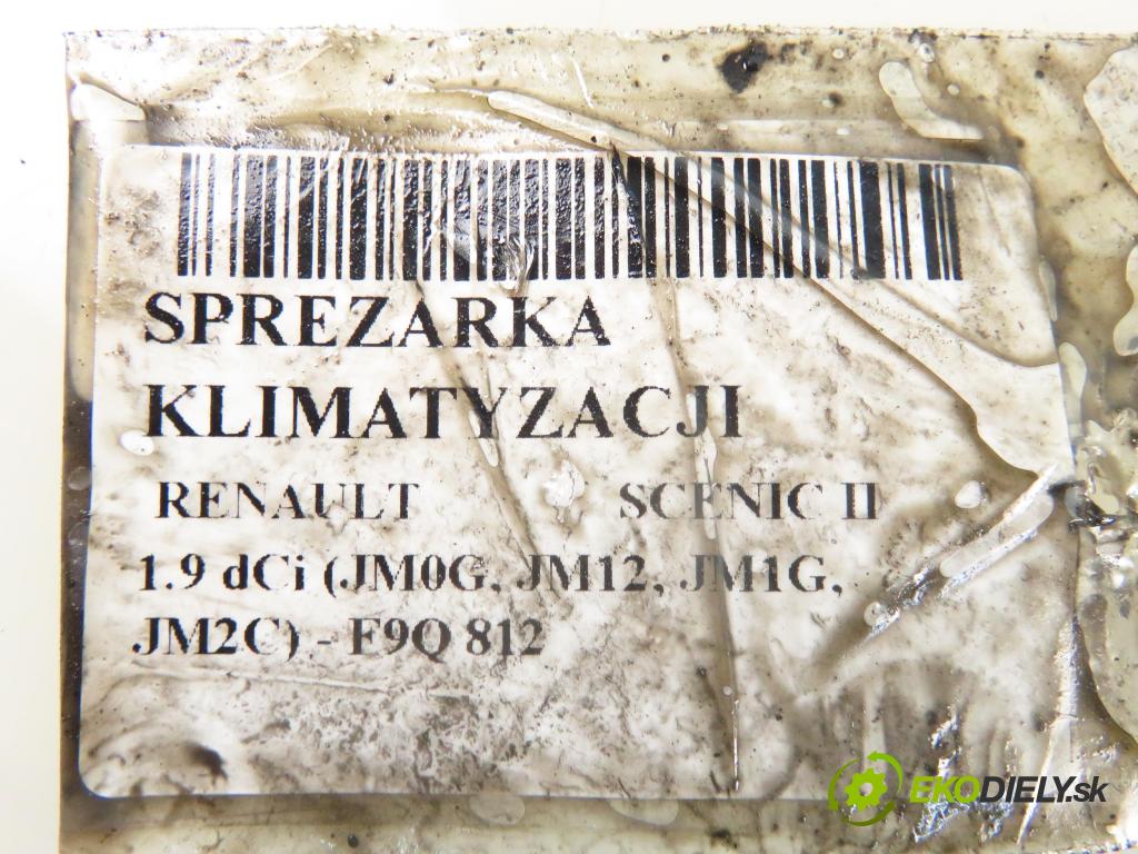 RENAULT SCENIC II (JM0/1_) MINIVAN 2003 88,00 1.9 dCi 120 - F9Q 812 1870,00 KOMPRESOR: klimatizácie  (Kompresor klimatizácie)