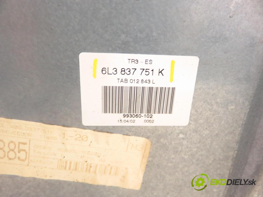 SEAT IBIZA III (6L1) HB 2002 47,00 1.2 12V - AZQ 1198,00 mechanismus oken 3D 6L3837751L ; 6Q2959802A ; 6L3837755J