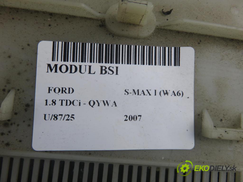 FORD S-MAX (WA6) MINIVAN 2007 92,00 1.8 TDCi 125 - QYWA 1753,00 MODUL BSI 6G9T14A073AJ ; 28070406G4111