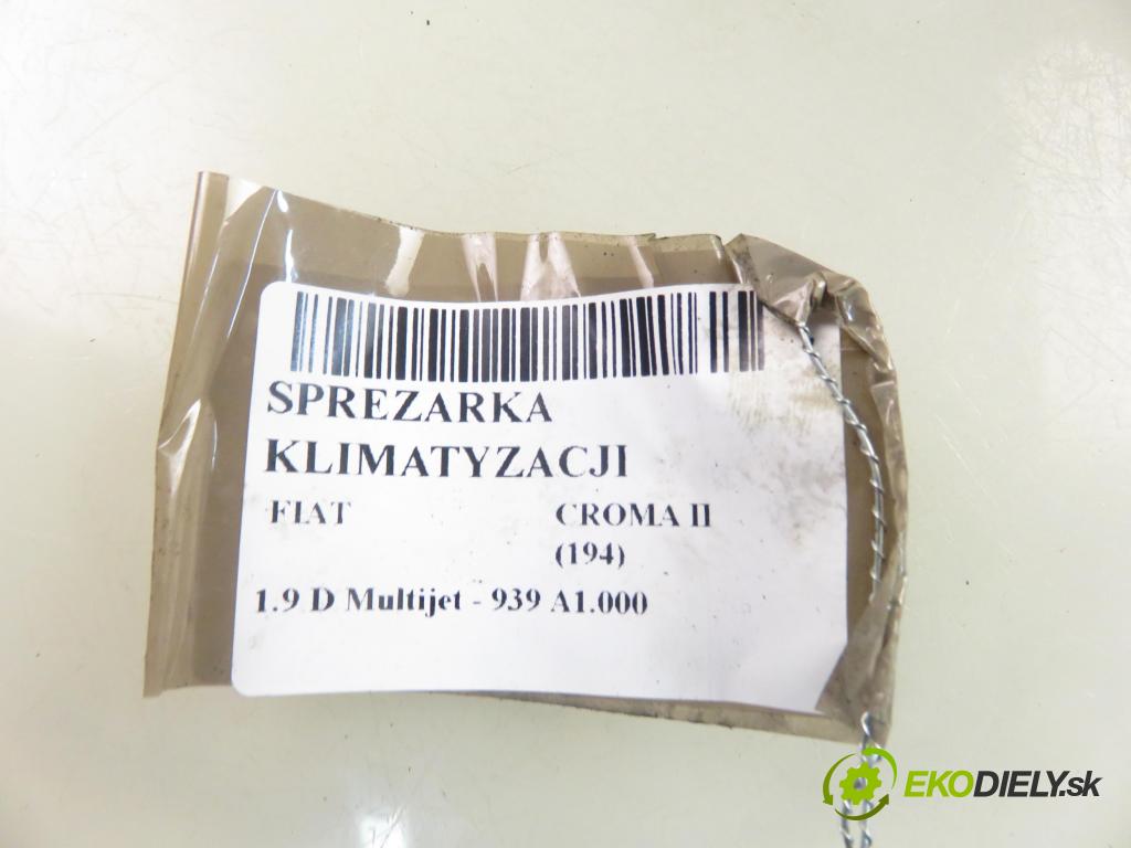 FIAT CROMA (194_) KOMBI 2005 88,00 1.9 D Multijet 120 - 939 A1.000 1910,00 KOMPRESOR: klimatizácie 13171593 (Kompresor klimatizácie)