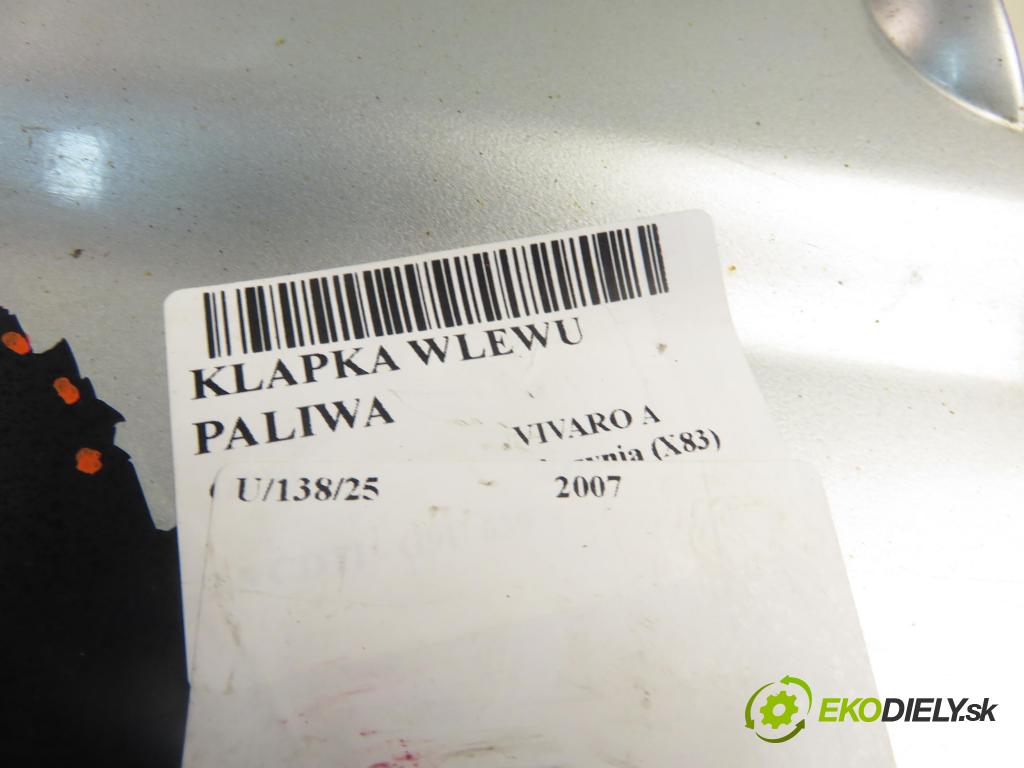 OPEL VIVARO A Skrzynia (X83) FURGON 2007 84,00 2.5 CDTI - G9U 630 2464,00 dvířka nádrže paliva 8200030800 (Ostatné)