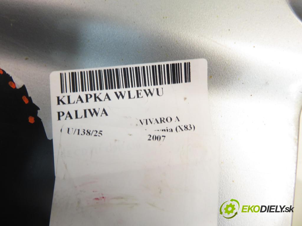 OPEL VIVARO A Skrzynia (X83) FURGON 2007 84,00 2.5 CDTI - G9U 630 2464,00 dvířka nádrže paliva 8200030800 (Ostatné)