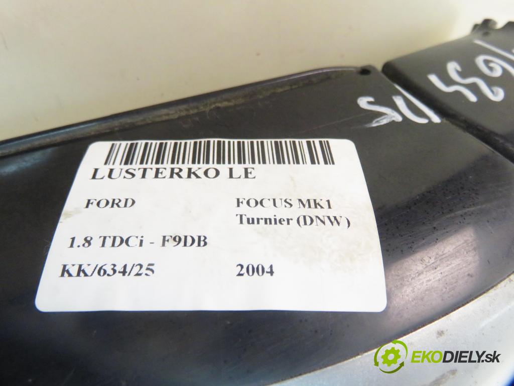 FORD FOCUS Turnier (DNW) KOMBI 2004 85,00 1.8 TDCi - F9DB 1753,00 zpětné zrcátko LE