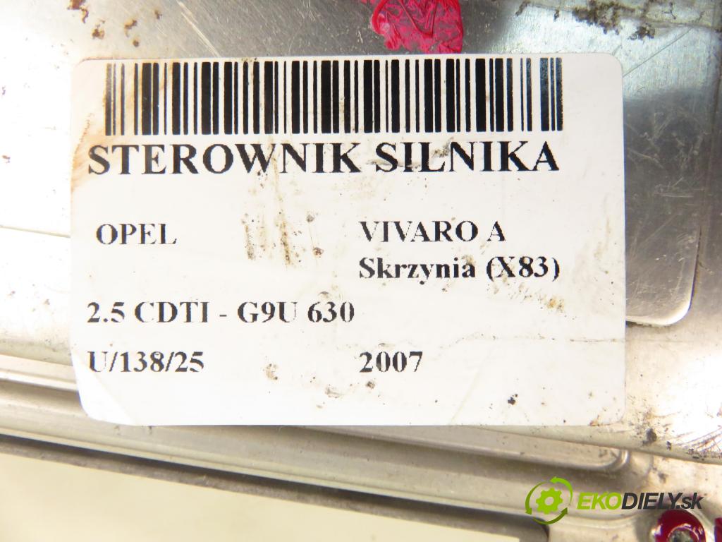 OPEL VIVARO A Skrzynia (X83) FURGON 2007 84,00 2.5 CDTI - G9U 630 2464,00 Riadiaca jednotka Motor
