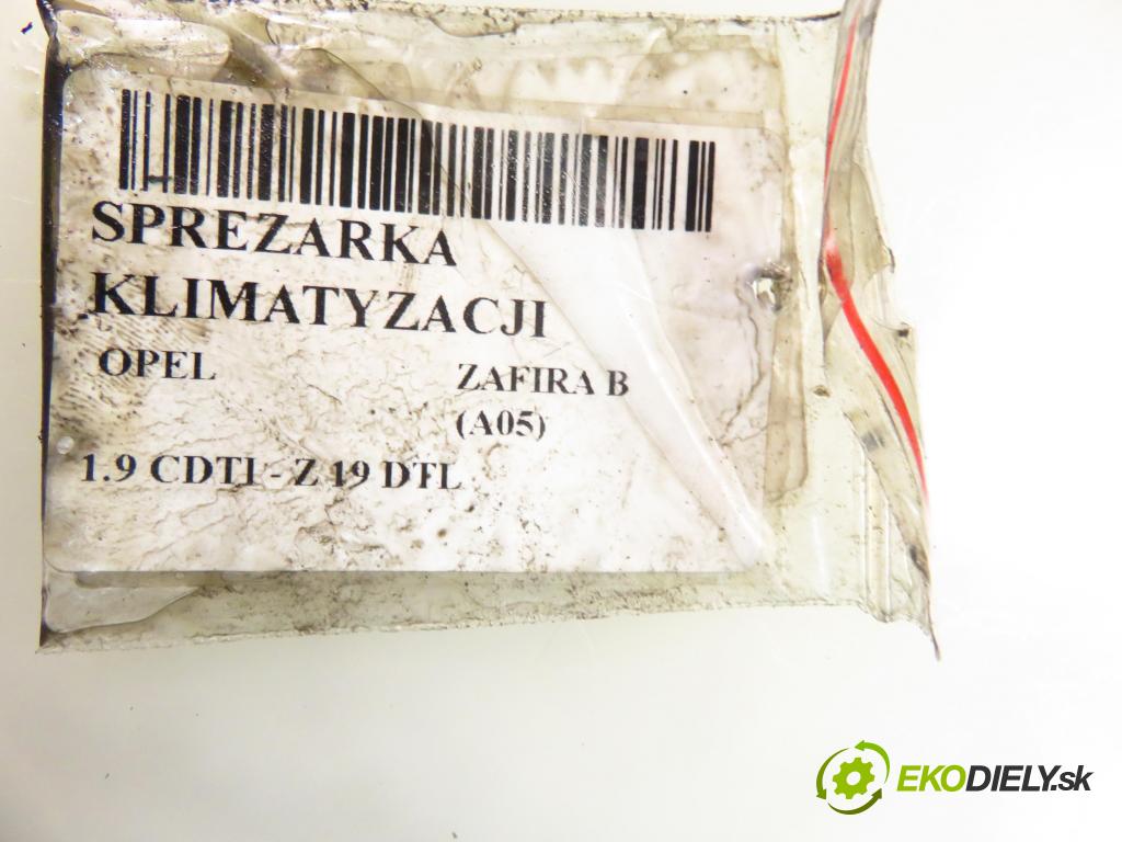 OPEL ZAFIRA B (A05) MINIVAN 2006 74,00 1.9 CDTI 8V 101 - Z 19 DTL 1910,00 KOMPRESOR: klimatizácie 13124752 (Kompresor klimatizácie)