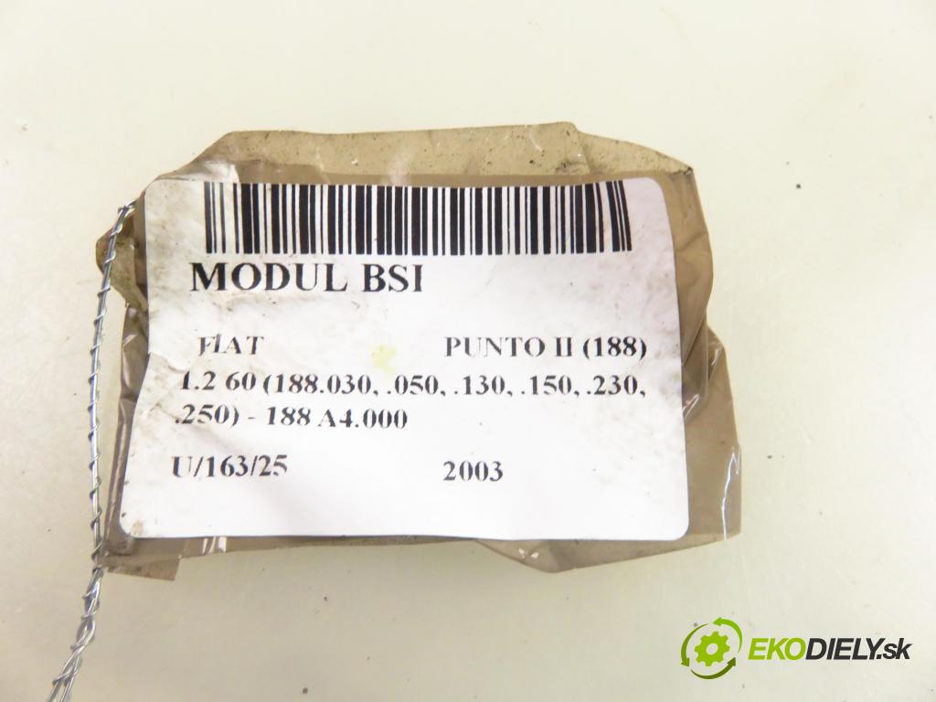 FIAT PUNTO (188_) HB 2003 44,00 1.2 60 - 188 A4.000 1242,00 MODUL BSI 46812230