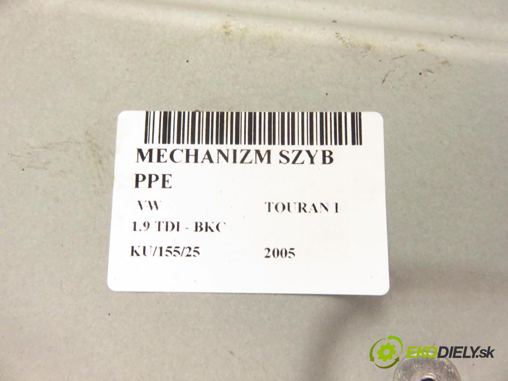 VW TOURAN (1T1, 1T2) MINIVAN 2005 77,00 1.9 TDI - BKC 1896,00 mechanismus oken PPE 1T1837730AE ; 1K0959792C ; 1T0959702