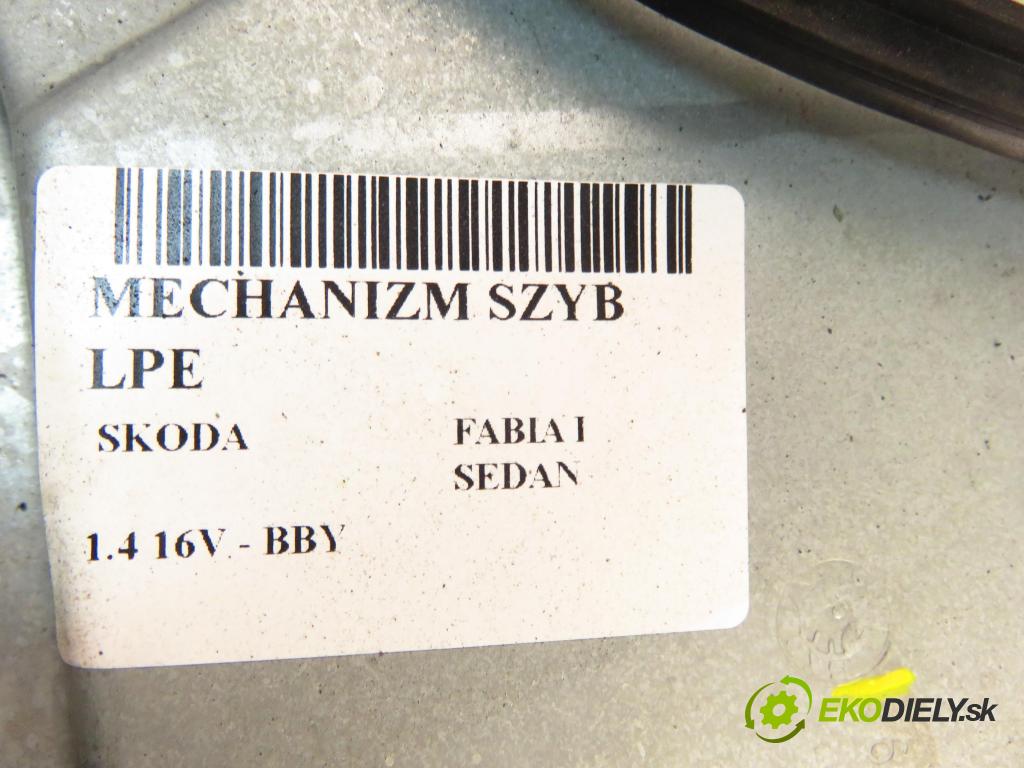 SKODA FABIA I (6Y2) HB 2003 44,00 1.4 - AZF 1397,00 mechanismus oken PPE 6Y0837756C ; 6Q1959802A