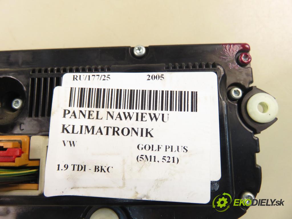 VW GOLF PLUS (5M1, 521) HB 2005 77,00 1.9 TDI PD 105 - BKC 1896,00 Panel kúrenia KLIMATRONIK 74641470