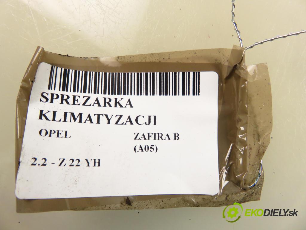 OPEL ZAFIRA B (A05) MINIVAN 2005 110,00 2.2 150 - Z 22 YH 2198,00 KOMPRESOR: klimatizace 13124753 (Kompresory)