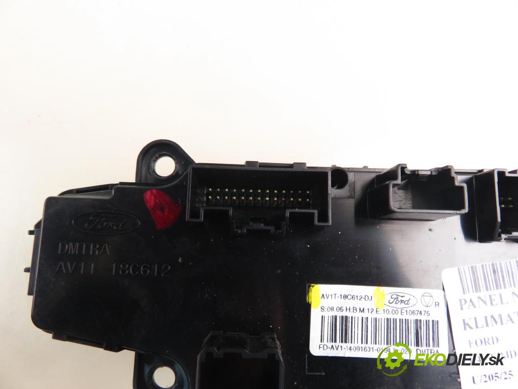 FORD B-MAX (JK) MINIVAN 2014 66,00 1.4 - SPJD 1388,00 Panel kúrenia KLIMATRONIK AV1T18C612DJ