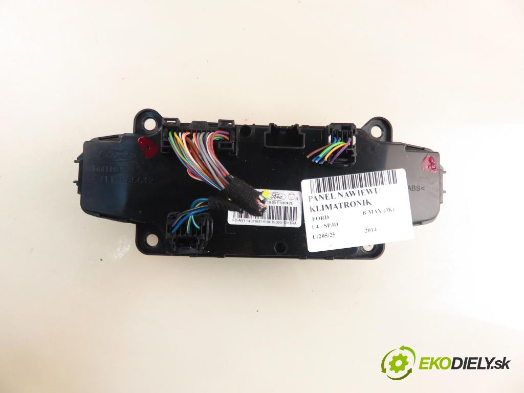 FORD B-MAX (JK) MINIVAN 2014 66,00 1.4 - SPJD 1388,00 Panel kúrenia KLIMATRONIK AV1T18C612DJ