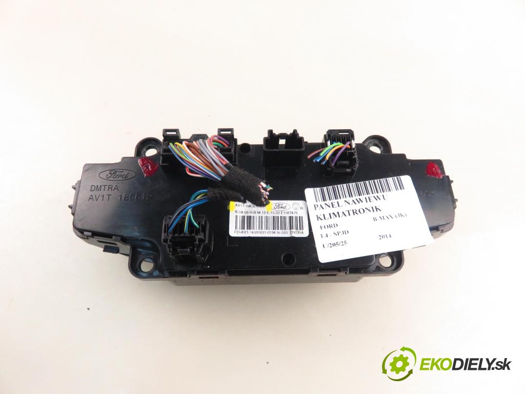 FORD B-MAX (JK) MINIVAN 2014 66,00 1.4 - SPJD 1388,00 Panel kúrenia KLIMATRONIK AV1T18C612DJ