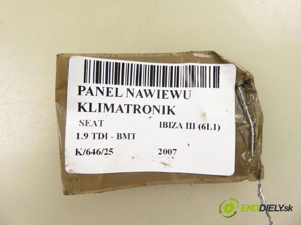 SEAT IBIZA III (6L1) HB 2007 74,00 1.9 TDI - BMT 1896,00 Panel kúrenia KLIMATRONIK 6L0820043E