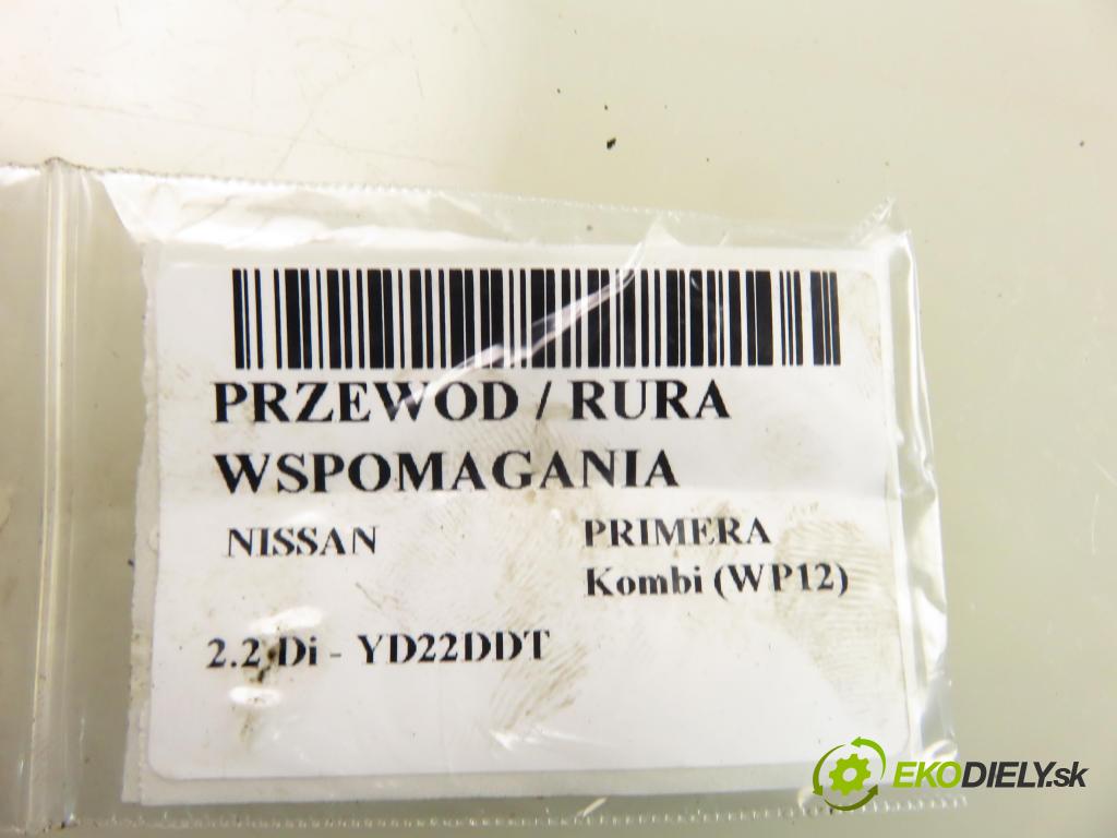 NISSAN PRIMERA Kombi (WP12) KOMBI 2002 93,00 2.2 Di - YD22DDT 2184,00 rúrka / Rúra servočerpadlo
