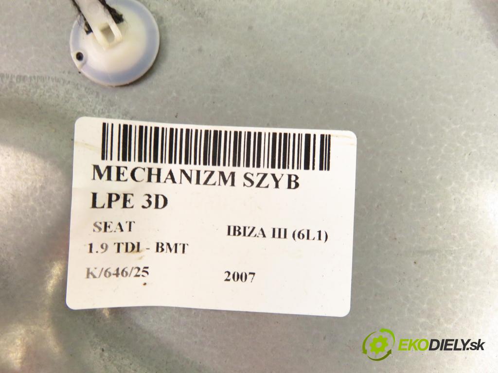 SEAT IBIZA III (6L1) HB 2007 74,00 1.9 TDI - BMT 1896,00 mechanismus oken 3D 6L3837751CJ ; 6L2959802