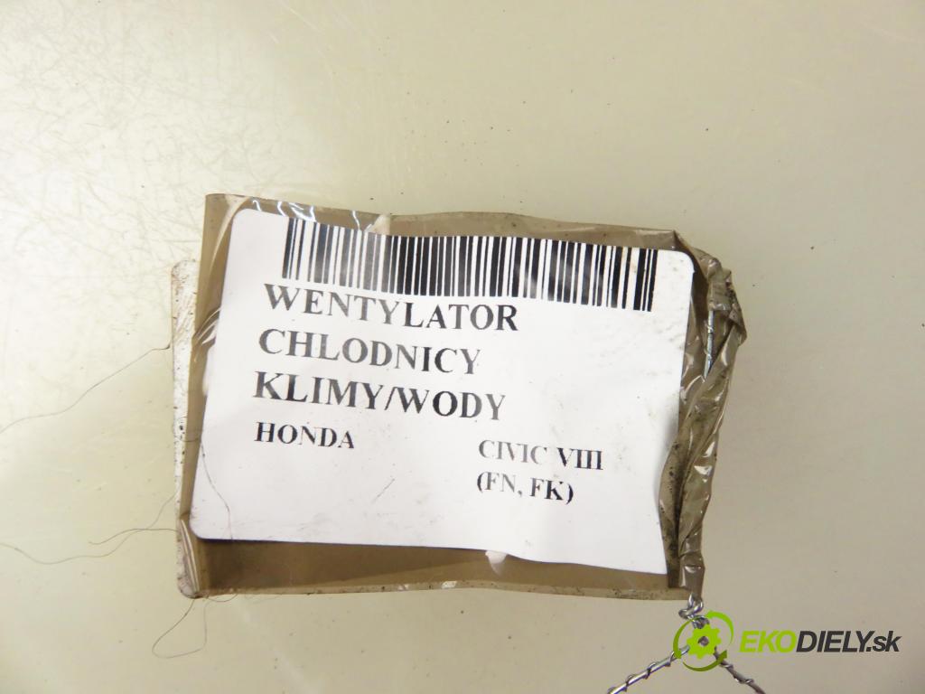 HONDA CIVIC VIII (FN, FK) HB 2006 103,00 2.2 CTDi (FK3) 140 - N22A2 2204,00 ventilátor chladič PODNEBÍ / VODA 