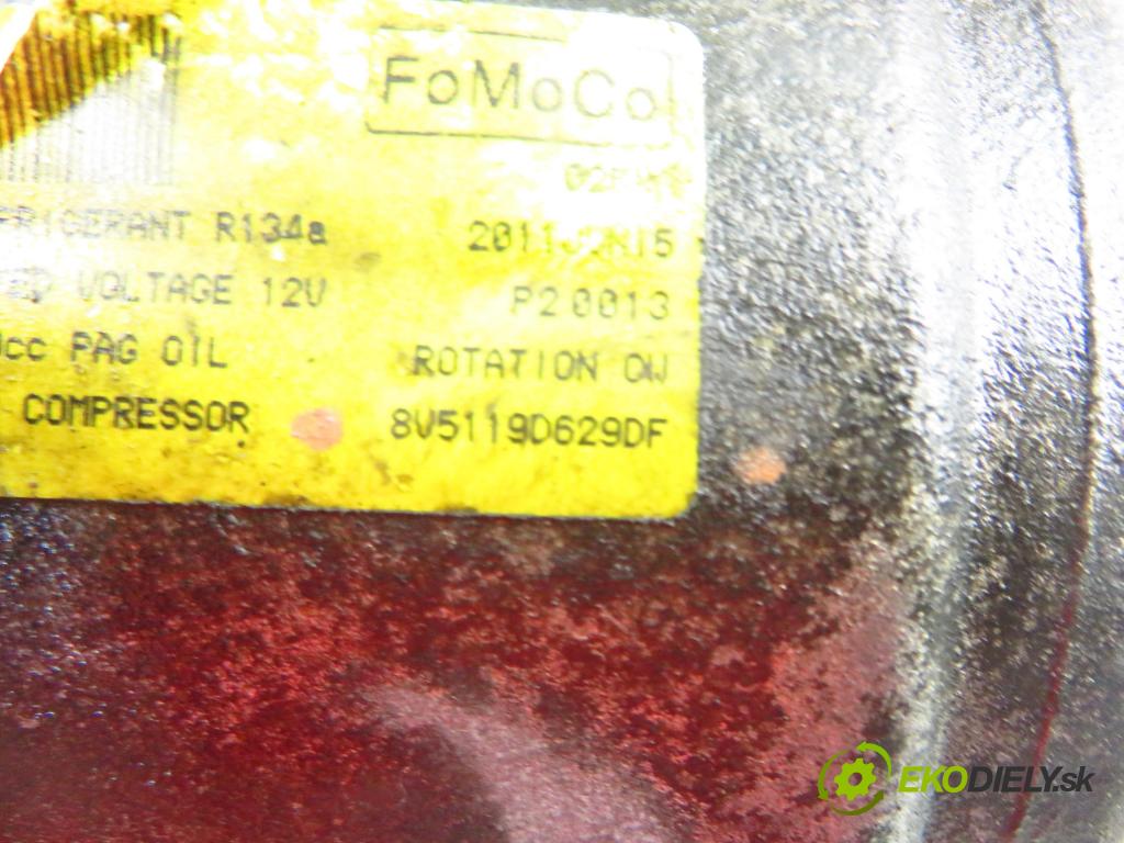 FORD FIESTA VI (CB1,CCN) HB 2011 70,00 1.6 TDCi - TZJA 1560,00 KOMPRESOR: klimatizácie 8V5119D629DF (Kompresor klimatizácie)