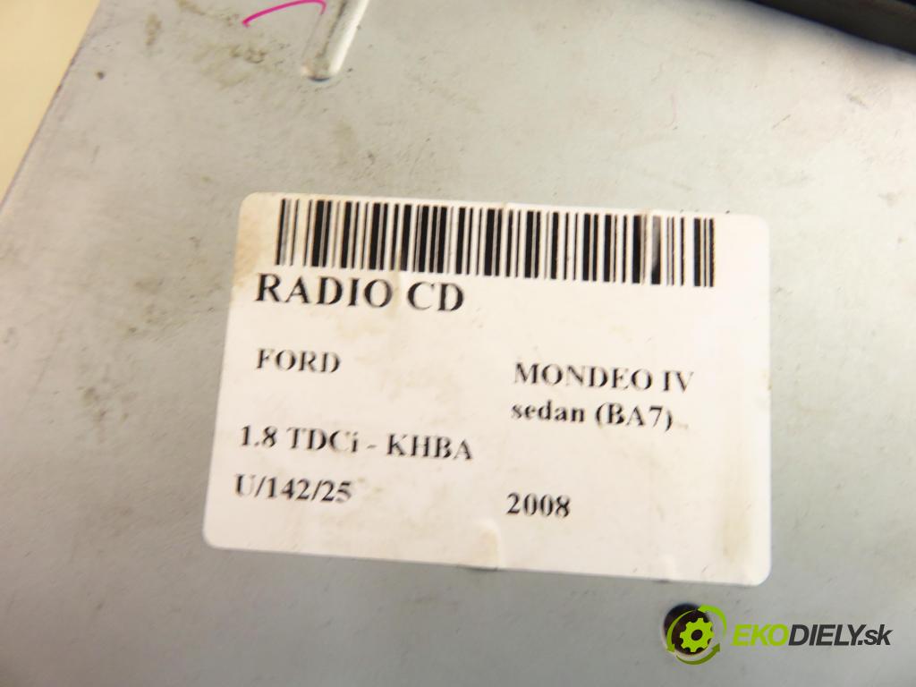 FORD MONDEO IV sedan (BA7) SEDAN 2008 92,00 1.8 TDCi - KHBA 1753,00 RADIO CD 7S7T18C939CA