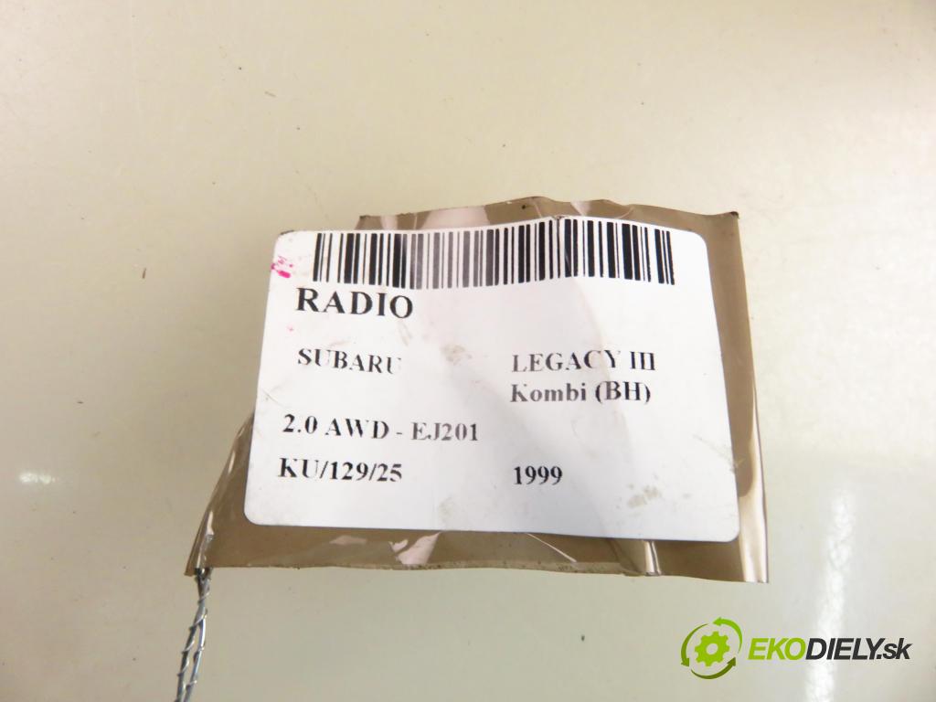 SUBARU LEGACY III Kombi (BH) KOMBI 1999 92,00 2.0 AWD 125 - EJ201 1994,00 RADIO CD Modul
