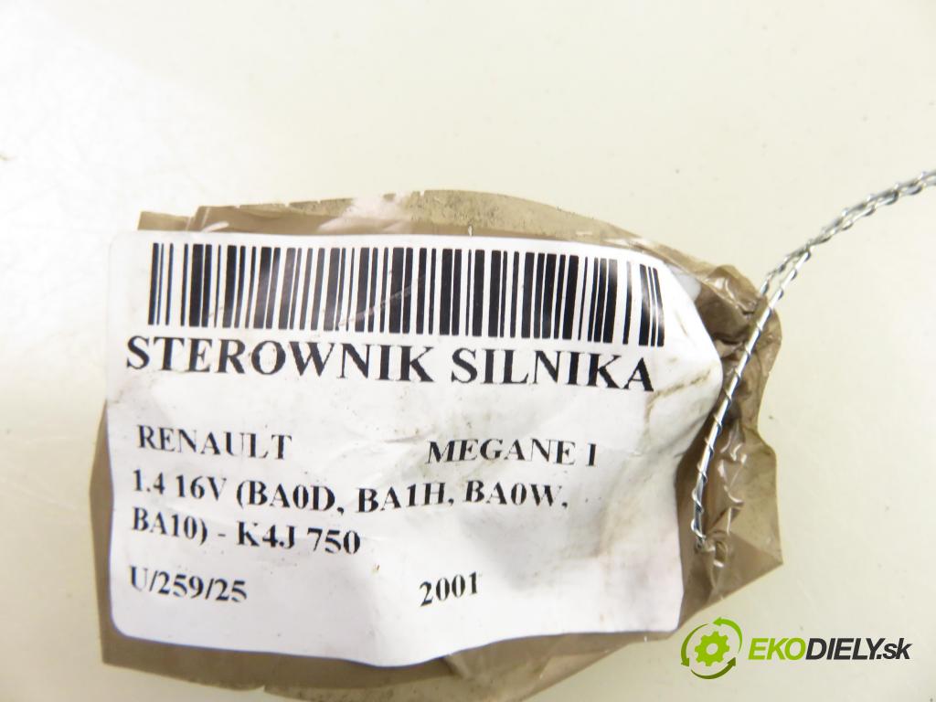 RENAULT MEGANE I (BA0/1_) HB 2001 70,00 1.4 16V 95 - K4J 750 1390,00 Riadiaca jednotka Motor S11003004B