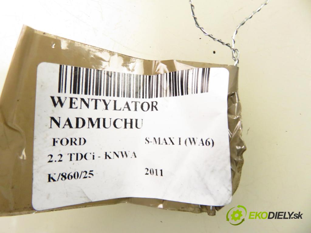 FORD S-MAX (WA6) MINIVAN 2011 147,00 2.2 TDCi - KNWA 2179,00 ventilátor větráku 6G9T18456AA