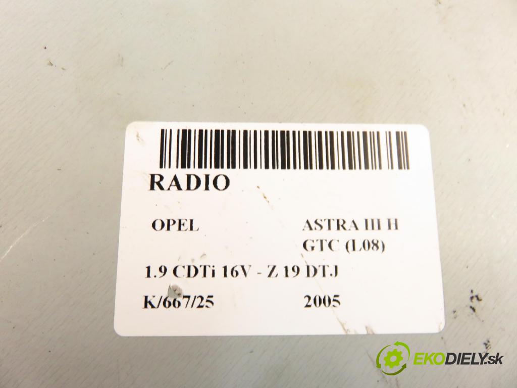 OPEL ASTRA H GTC (L08) HB 2005 88,00 1.9 CDTi 16V - Z 19 DTJ 1910,00 RADIO 13154305 ; 453116246