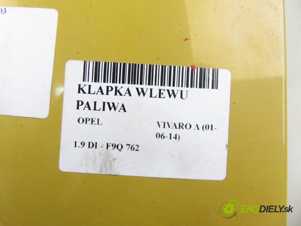 OPEL VIVARO A Autobus (X83) BUS 2003 60,00 1.9 DCI 80 - F9Q 762 1870,00 Dvierka nádrže paliva 82000300 (Kľučka dverí ostatné)