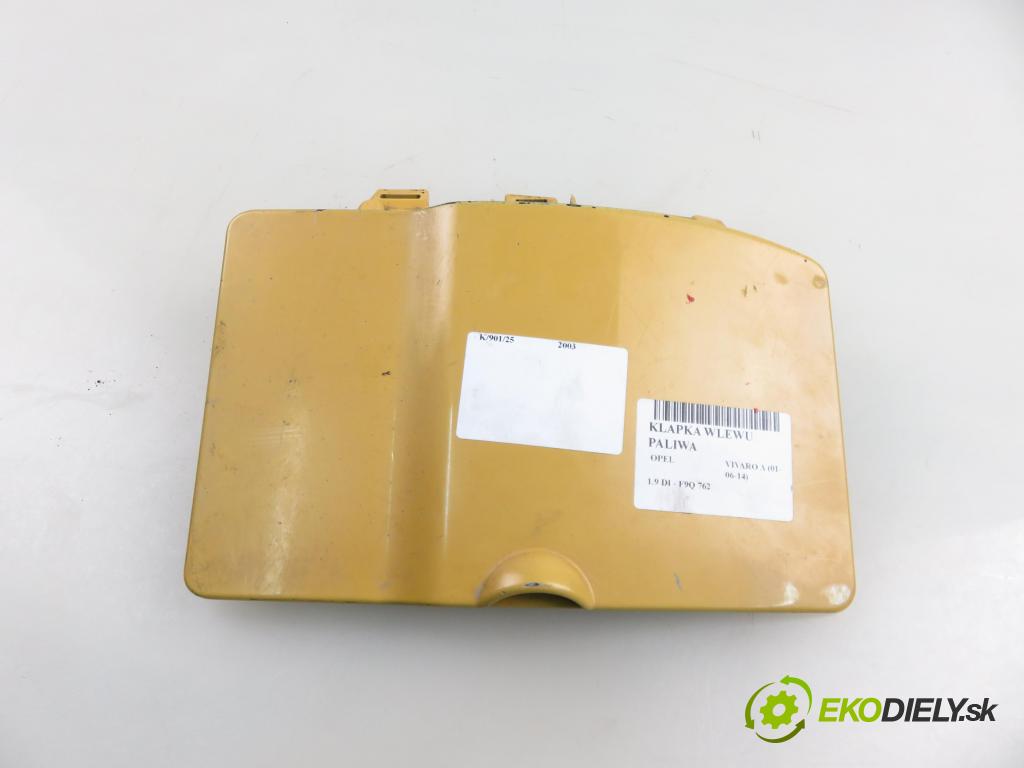 OPEL VIVARO A Autobus (X83) BUS 2003 60,00 1.9 DCI 80 - F9Q 762 1870,00 Dvierka nádrže paliva 82000300 (Kľučka dverí ostatné)