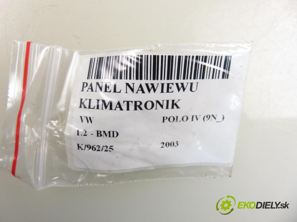 VW POLO (9N_) HB 2003 40,00 1.2 - BMD 1198,00 Panel kúrenia KLIMATRONIK 6Q0907044B
