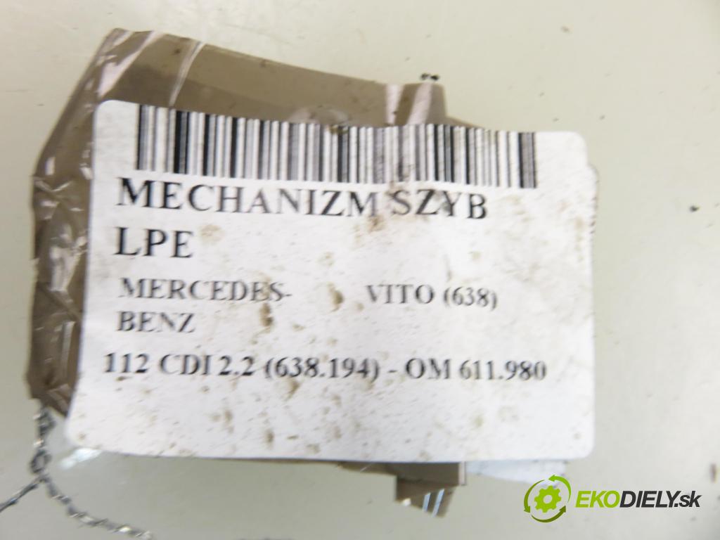 MERCEDES-BENZ VITO Autobus (638) BUS 2001 90,00 112 CDI 2.2 122  - OM 611.980 2151,00 mechanismus oken 0130821667