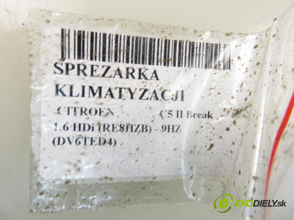 CITROEN C5 II Break (RE_) KOMBI 2005 80,00 1.6 HDi (RE8HZB) - 9HZ (DV6TED4) 1560,00 KOMPRESOR: klimatizace 9656572680 (Kompresory)