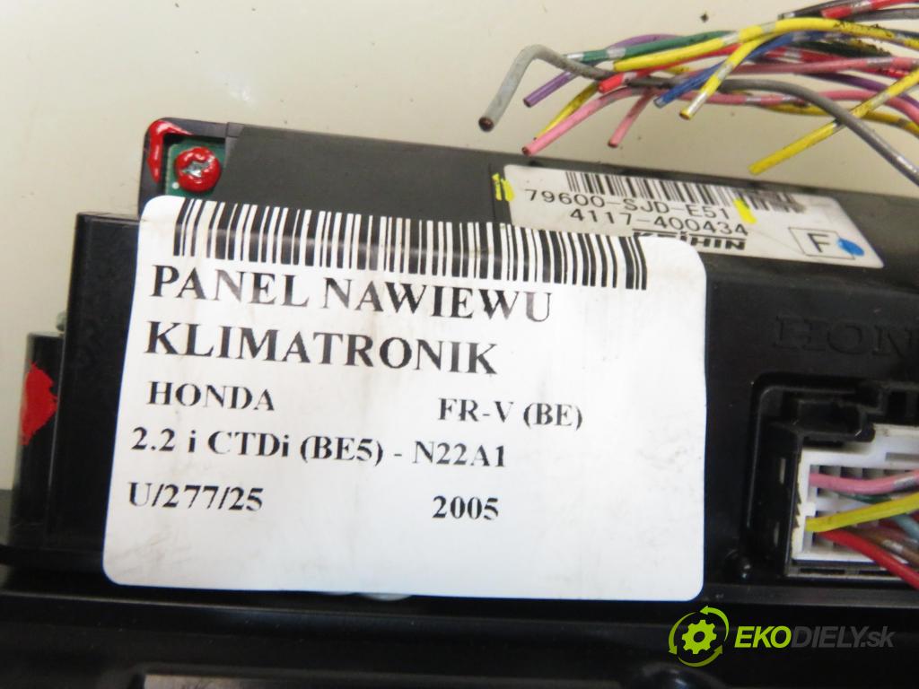HONDA FR-V (BE) MINIVAN 2005 103,00 2.2 i CTDi 140 - N22A1 2204,00 Panel topení KLIMATRONIK 79600SJHG41