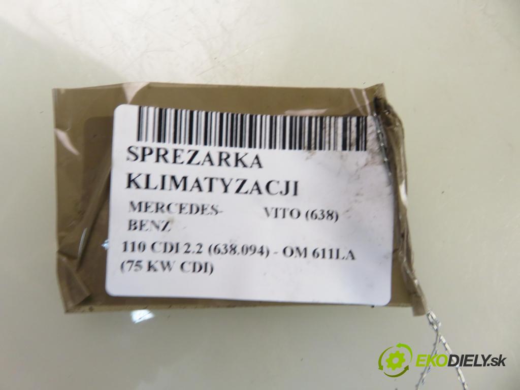 MERCEDES-BENZ VITO Skrzynia (638) FURGON 2002 75,00 110 CDI 2.2 (638.094) - OM 611LA (75 KW CDI) 2151,00 KOMPRESOR: klimatizácie 0002343111 ; 4472208094 (Kompresor klimatizácie)