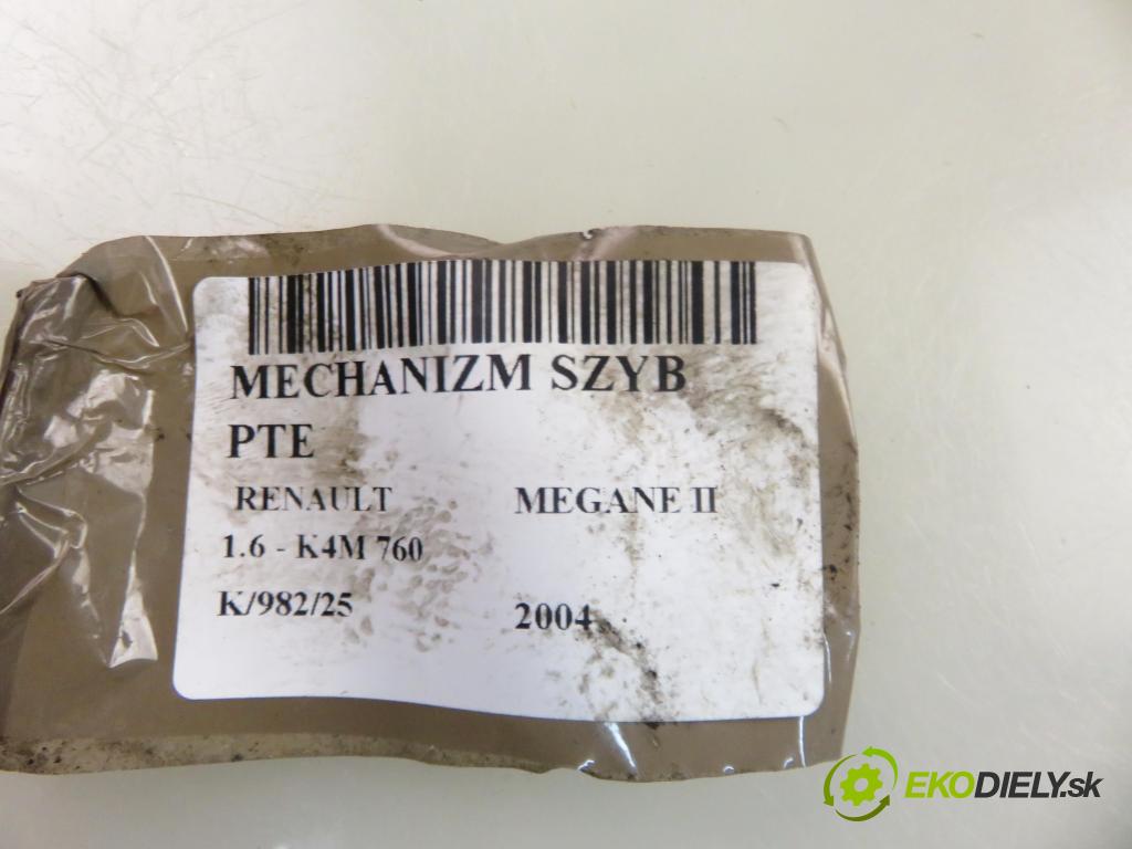 RENAULT MEGANE II sedan (LM0/1_) SEDAN 2004 0,00 1.6 - K4M 760 1598,00 mechanismus oken PTE 8200028068D ; 440726F