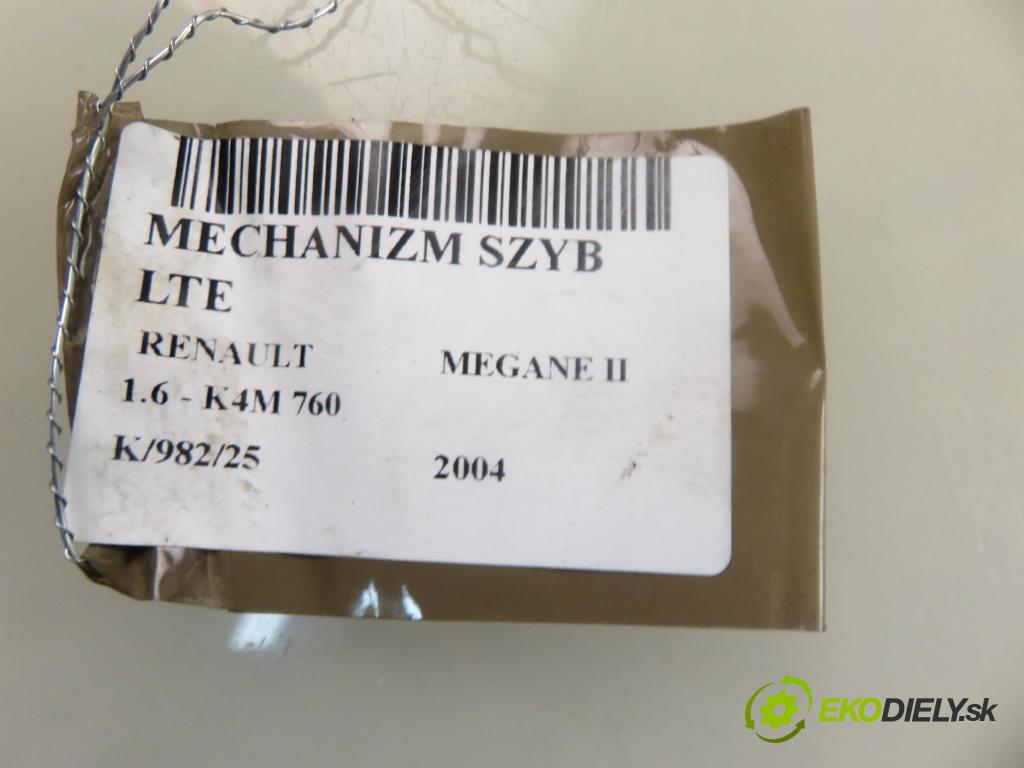 RENAULT MEGANE II sedan (LM0/1_) SEDAN 2004 0,00 1.6 - K4M 760 1598,00 Mechanizmus okien 190011782