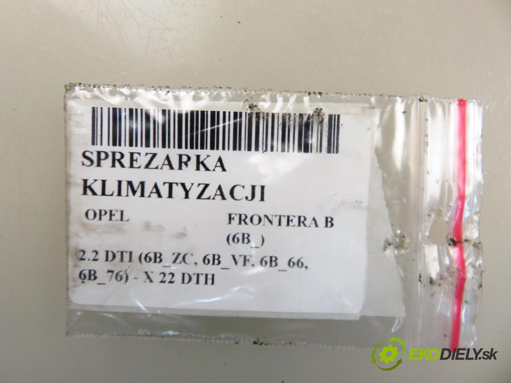 OPEL FRONTERA B (6B_) TERENOWY 2001 85,00 2.2 DTI (6B_ZC, 6B_VF, 6B_66, 6B_76) - X 22 DTH 2171,00 KOMPRESOR: klimatizácie 6560956 (Kompresor klimatizácie)