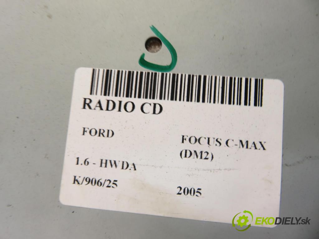 FORD FOCUS C-MAX (DM2) MINIVAN 2005 74,00 1.6 - HWDA 1596,00 RADIO CD 4M5T18C815BK
