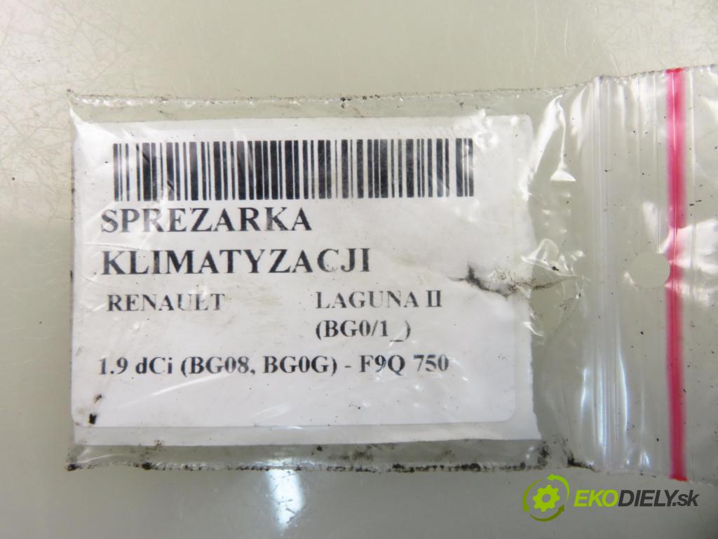 RENAULT LAGUNA II (BG0/1_) LIFTBACK 2002 88,00 1.9 dCi 120 - F9Q 750 1870,00 KOMPRESOR: klimatizácie 8200021822 (Kompresor klimatizácie)