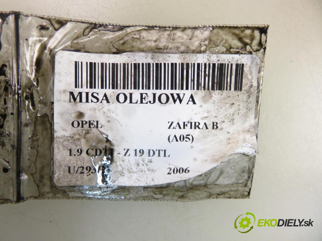 OPEL ZAFIRA B (A05) MINIVAN 2006 74,00 1.9 CDTI 8V 101 - Z 19 DTL 1910,00 Vaňa olejová 55194355 (Olejová vaňa)